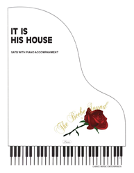 IT IS HIS HOUSE ~ SATB w/organ acc 